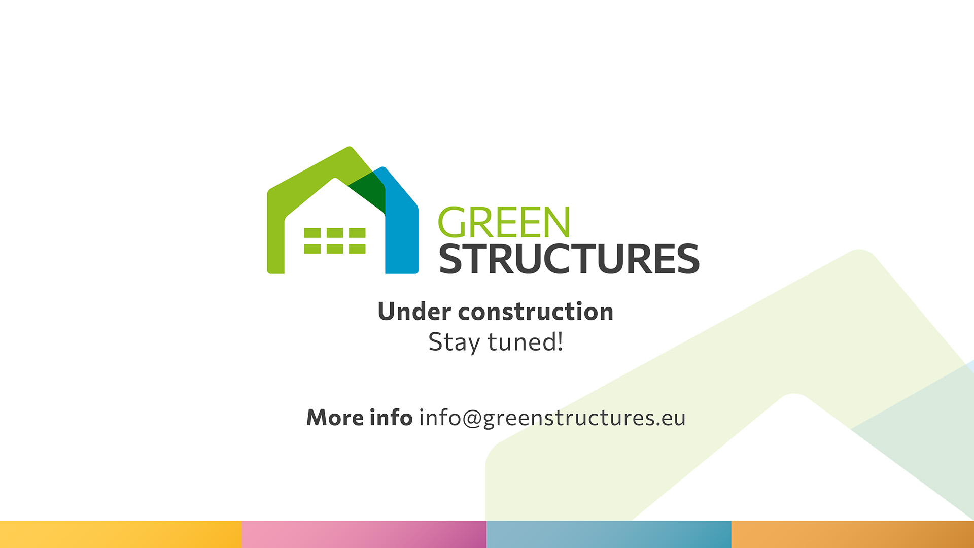 Green Structures � Under construction. Stay tuned! More info: info@greenstructures.eu